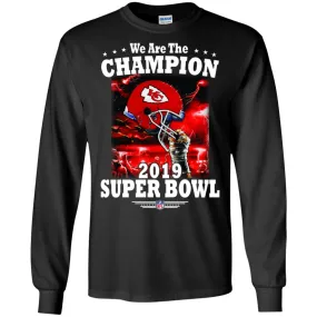 Nfl – Kansas City Chiefs We Are The Champion 2019 Super Bowl Football Men Long Sleeve Shirt